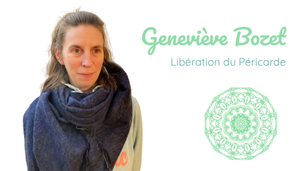Geneviève Bozet - Soin de libération du péricarde - page perso
