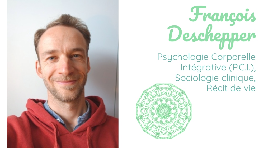 François Deschepper - Centre thérapeutitque Etre à Soi, Court-Saint-Etienne - Psychologie Corporelle Intégrative (P.C.I.), Sociologie clinique, Récit de vie