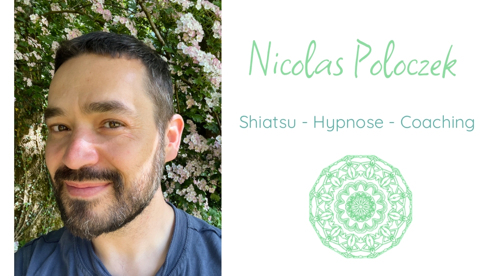 Nicolas Poloczek - Shiatsu, Hypnose, Coaching - Centre thérapeutique EAS - Court-Saint-Etienne Nicolas Poloczek - Shiatsu, Hypnose, Coaching - Centre thérapeutique EAS - Court-Saint-Etienne