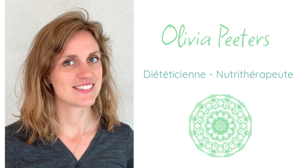 Olivia Peeters - Diététicienne agréée INAMI et Nutrithérapeute - Centre thérapeutique EAS - Court-Saint-Etienne